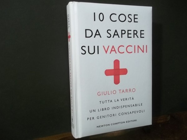 10 COSE DA SAPERE SUI VACCINI