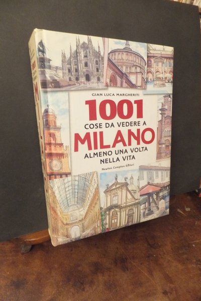 1001 COSE DA VEDERE A MILANO ALMENO UNA VOLTA NELLA …