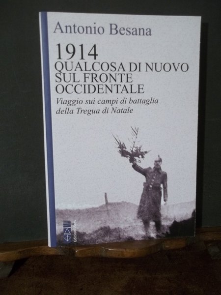 1914 QUALCOSA DI NUOVO SUL FRONTE OCCIDENTALE