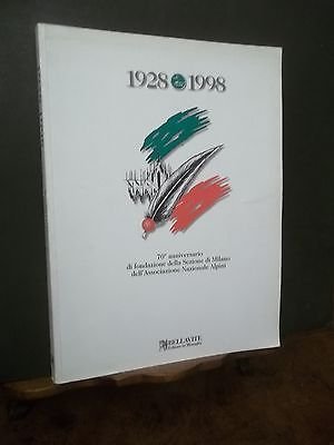 1928 1998 -70° ANNIVERSARIO DELLA FONDAZIONE DELLA SEZIONE DI MILANO …