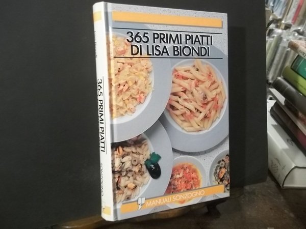 365 PRIMI PIATTI DI LISA BIONDI