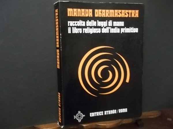 RACCOLTA DELLE LEGGI DI MANU IL LIBRO RELIGIOSO DELL'INDIA PRIMITIVA