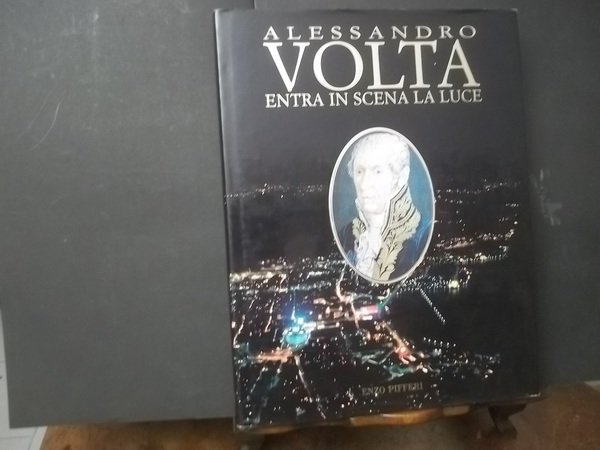 ALESSANDRO VOLTA ENTRA IN SCENA LA LUCE | Immagine principale