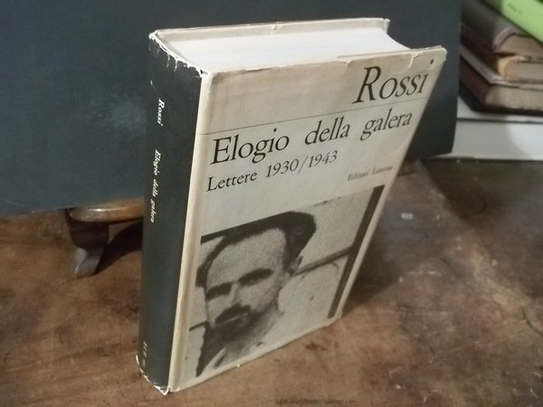 ELOGIO DELLA GALERA LETTERE 1930 - 1943