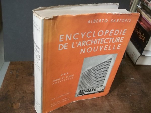 ENCYCLOPEDIE DE L'ARCHITECTURE NOUVELLE VOLUME III ORDRE ET CLIMAT AMERICAINS