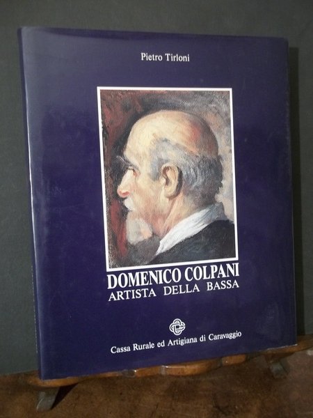 DOMENICO COLPANI ARTISTA DELLA BASSA