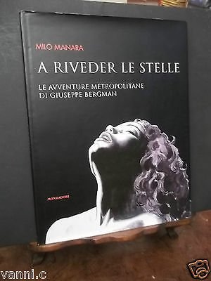 A RIVEDER LE STELLE LE AVVENTURE METROPOLITANE DI GIUSEPPE BERGMAN