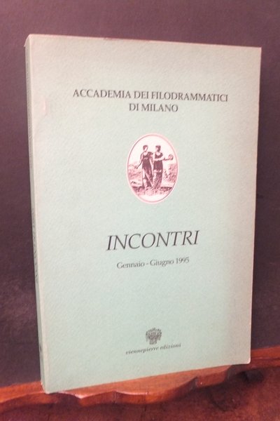 ACCADEMIA DEI FILODRAMMATICI DI MILANO - INCONTRI GENNAIO - GIUGNO …