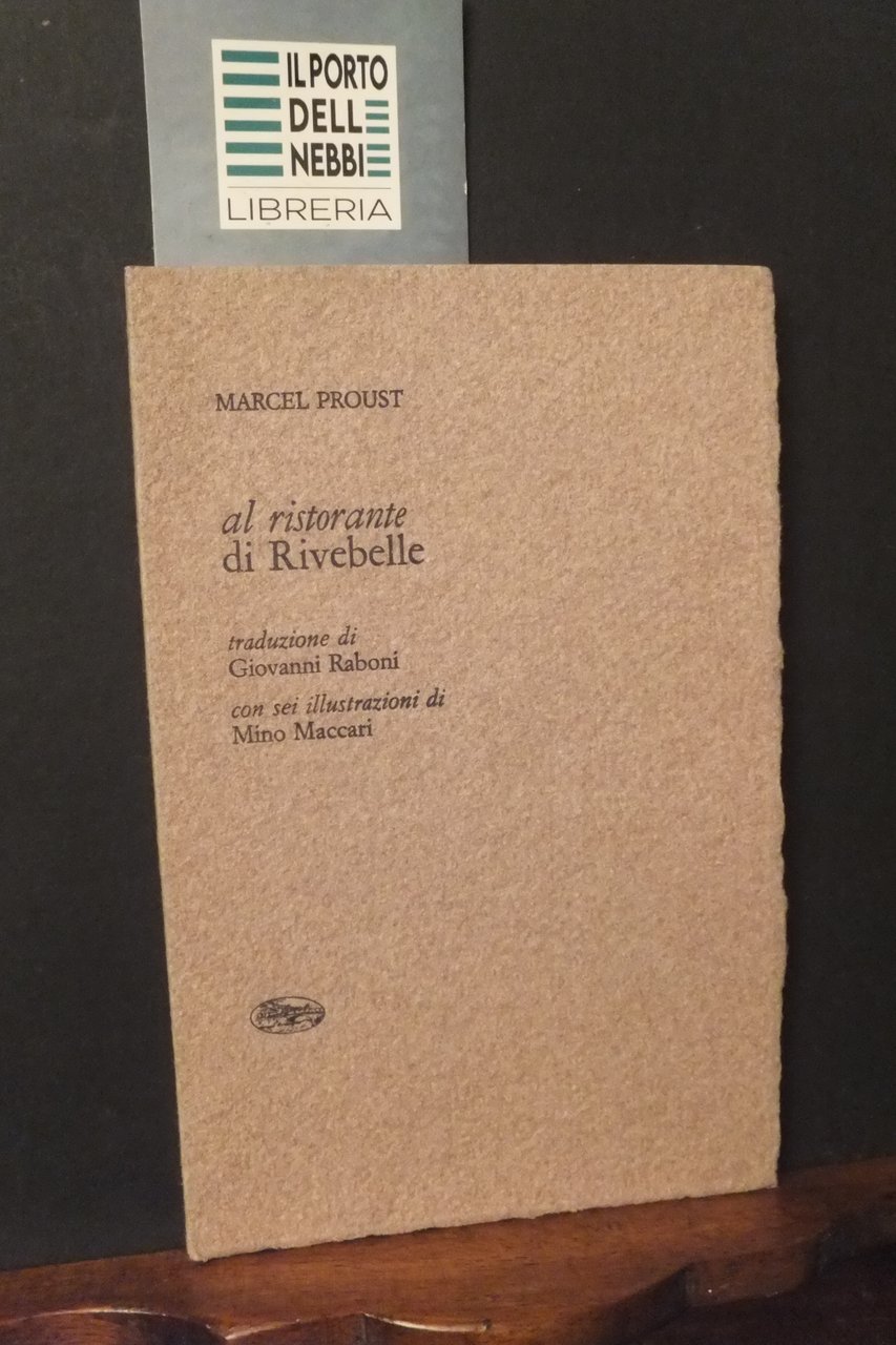 AL RISTORANTE DI RIVEBELLE MARCEL PROUST