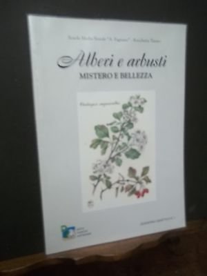 ALBERI E ARBUSTI MISTERO E BELLEZZA ENTE PARCHI ASTIGIANI ROCCHETTA TANARO 2001