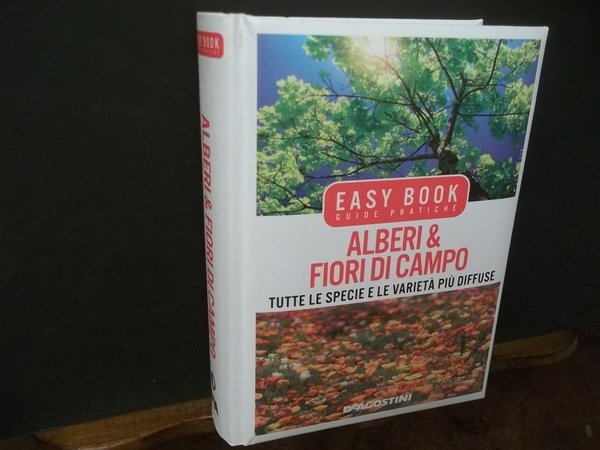 ALBERI E FIORI DI CAMPO TUTTE LE SPECIE E LE VARIETà PIù DIFFUSE