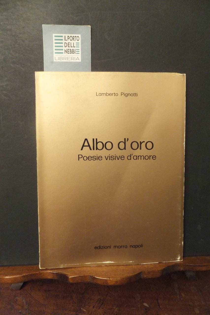 ALBO D'ORO POESIE VISIVE D'AMORE LAMBERTO PIGNOTTI | Immagine principale