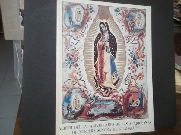 ALBUM DEL 450 ANIVERSARIO DE LAS APARICIONES DE NUESTRA SENORA …