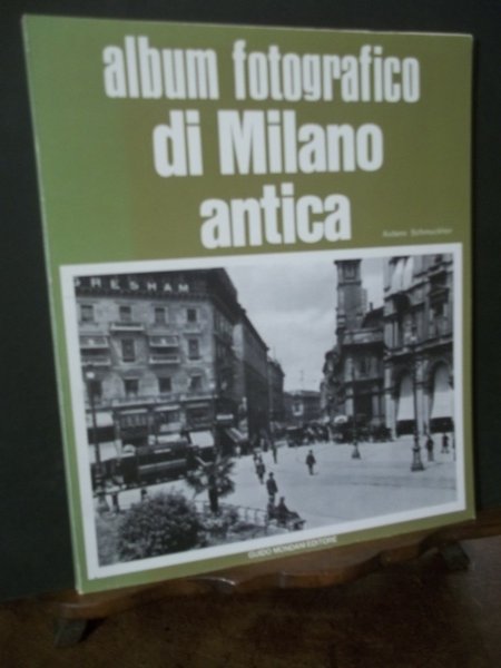 ALBUM FOTOGRAFICO DI MILANO ANTICA