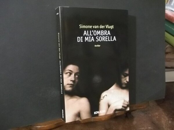 ALL'OMBRA DI MIA SORELLA