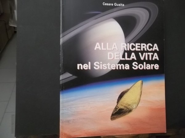 Alla ricerca della vita nel Sistema Solare.