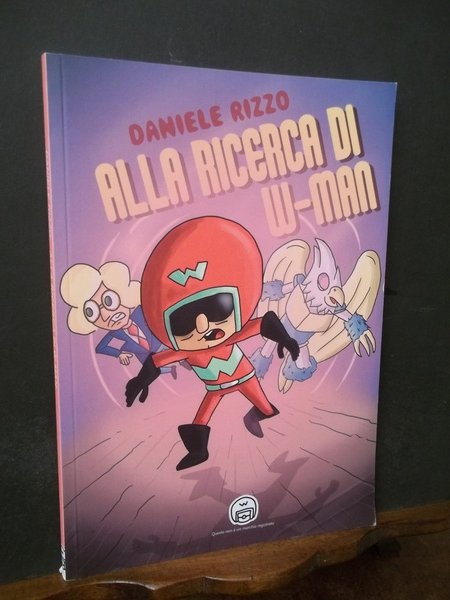 ALLA RICERCA DI W-MAN