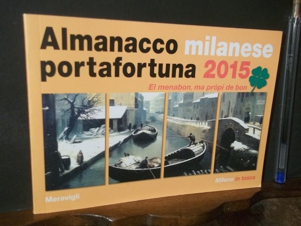 ALMANACCO MILANESE PORTAFORTUNA 2015