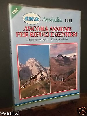 ANCORA ASSIEME PER RIFUGI E SENTIERI-ITINERARI VALDOSTANI ARCO ALPINO 73 …