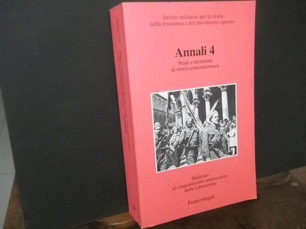 ANNALI 4 STUDI E STRUMENTI DI STORIA CONTEMPORANEA DEDICATO AL …