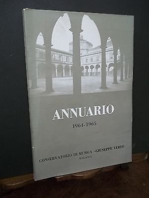 ANNUARIO 1964-1965-CONSERVATORIO DI MUSICA G.VERDI MILANO-