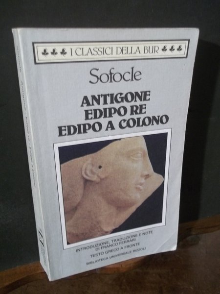 ANTIGONE EDIPO RE EDIPO A COLONO