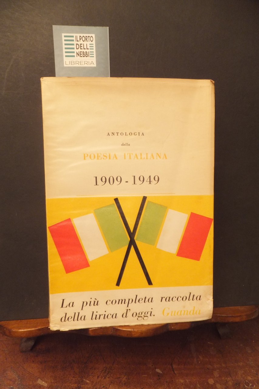 ANTOLOGIA DELLA POESIA ITALIANA 1909 - 1949 -