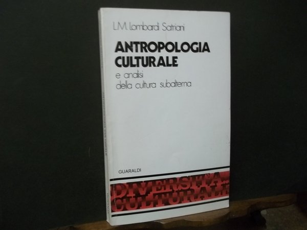 ANTROPOLOGIA CULTURALE E ANALISI DELLA CULTURA SUBALTERNA