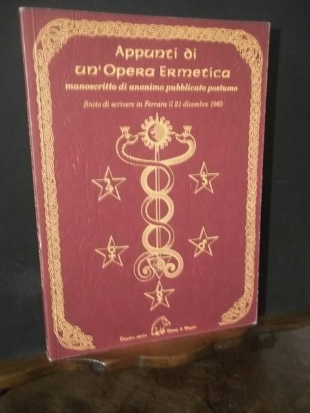 APPUNTI DI UN'OPERA ERMETICA MANOSCRITTO DI ANONIMO PUBBLICATO POSTUMO FINITO …