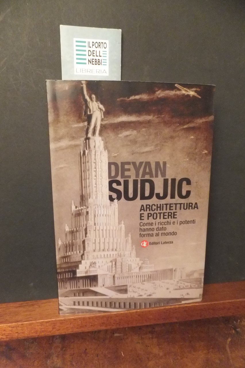 ARCHITETTURA E POTERE DEYAN SUDJIC