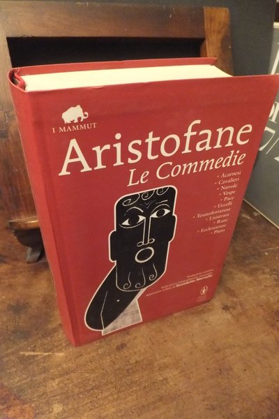 ARISTOFANE LE COMMEDIE
