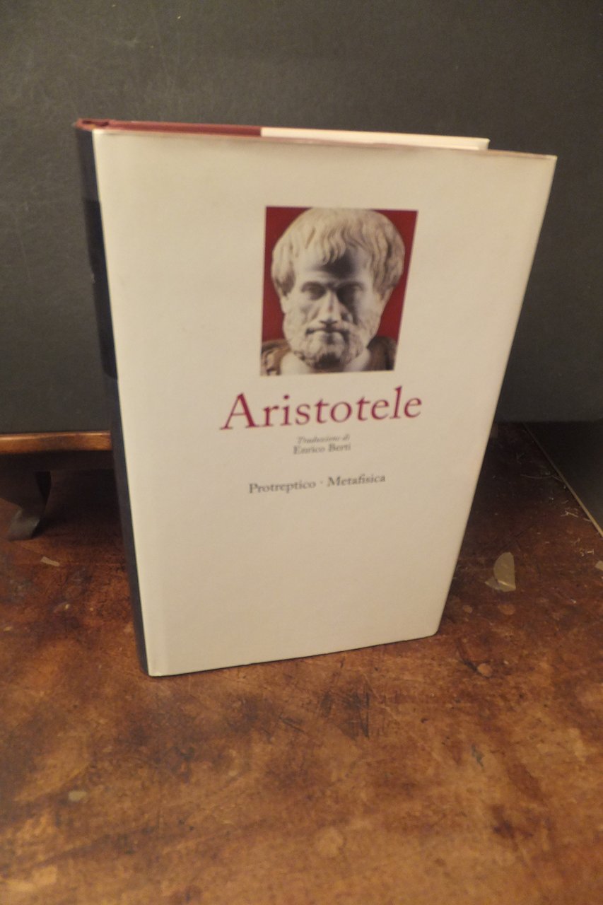 ARISTOTELE PROTREPTICO - METAFISICA
