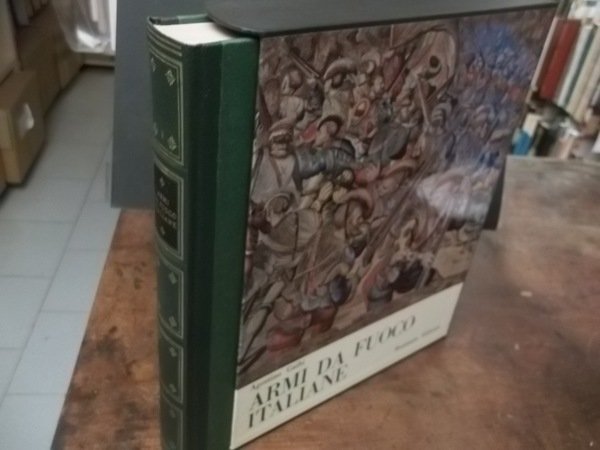 ARMI DA FUOCO ITALIANE DALLE ORIGINI AL RISORGIMENTO