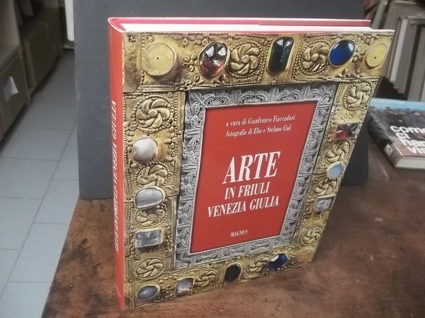 ARTE IN FRIULI VENEZIA GIULIA