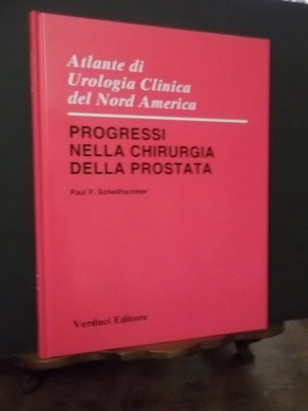 ATLANTE DI UROLGIA CLINICA DEL NORD AMERICA - PROGRESSI NELLA …