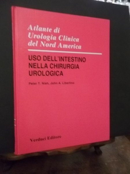 ATLANTE DI UROLGIA CLINICA DEL NORD AMERICA - USO DELL'INTESTINO …
