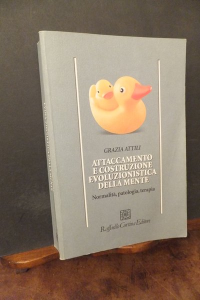 ATTACCAMENTO E COSTRUZIONE EVOLUZIONISTICA DELLA MENTE