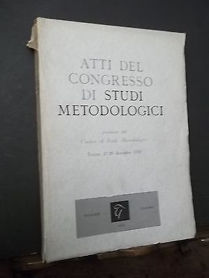 ATTI DEL CONGRESSO DI STUDI METODOLOGICI 17 - 20 DICEMBRE …