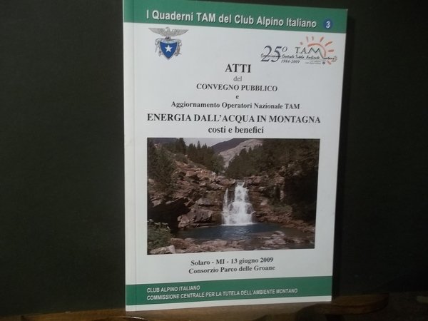 ATTI DEL CONVEGNO PUBBLICO E AGGIORNAMENTO OPERATORI NAZIONALE TAM ENERGIA …