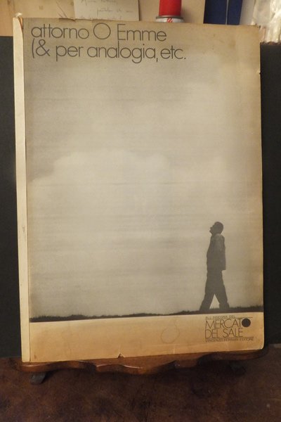 ATTORNO O EMME & PER ANALOGIA ETC.