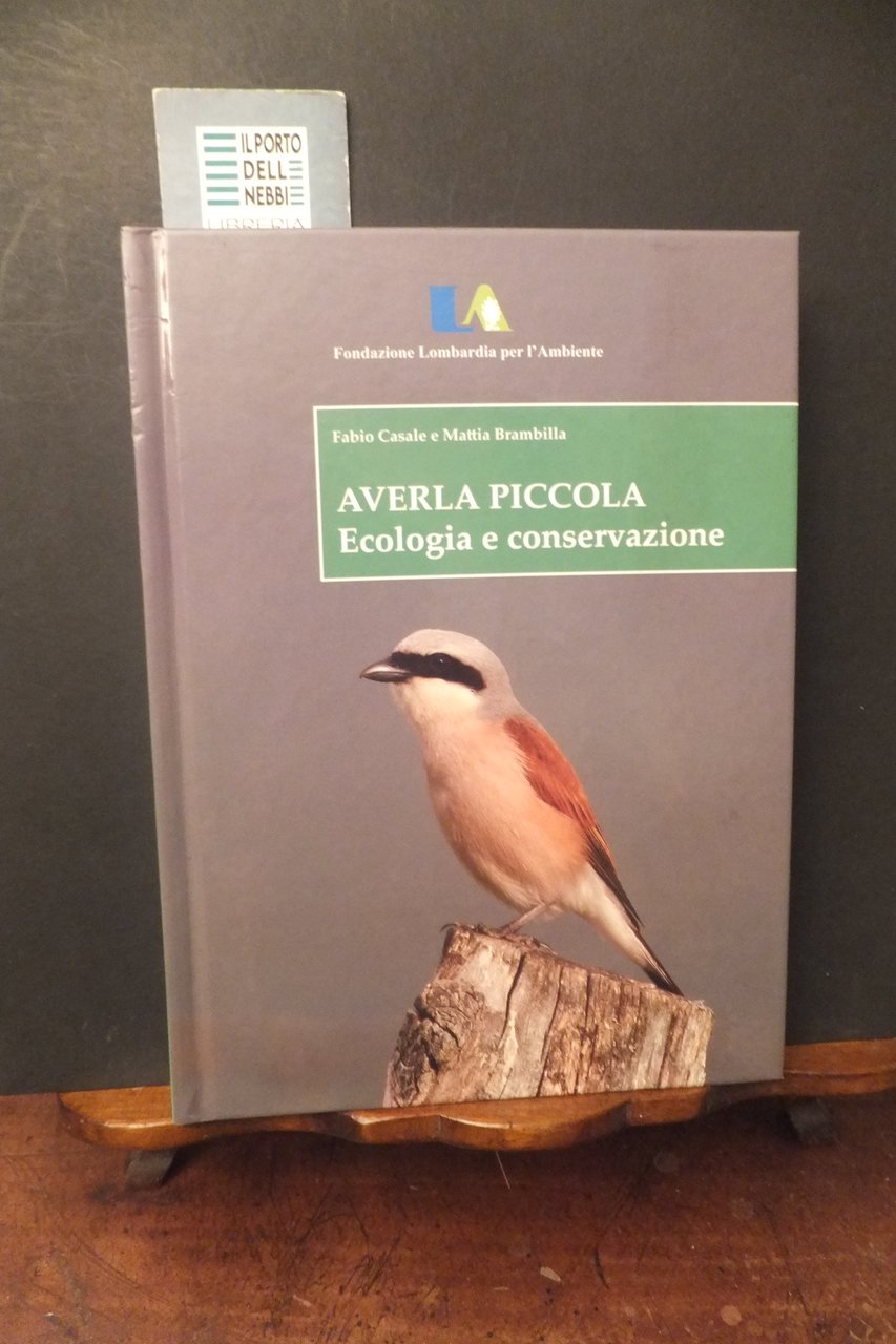 AVERLA PICCOLA ECOLOGIA E CONSERVAZIONE F. CASALE M. BRAMBILLA