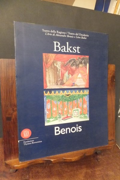 BAKST BENOIS TEATRO DELLA RAGIONE - TEATRO DEL DESIDERIO - …