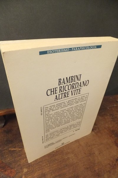 BAMBINI CHE RICORDANO ALTRE VITE - UNA CONFERMA DELLA REINCARNAZIONE