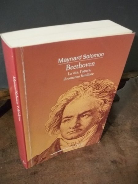 BEETHOVEN LA VITA L'OPERA IL ROMANZO FAMILIARE