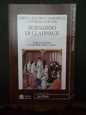 BERNARDO DI CLAIRVAUX. EPIFANIA DI DIO E PARABOLA DELL'UOMO