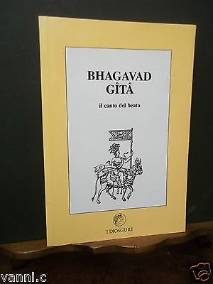 BHAGAVAD GITA IL CANTO DEL BEATO-LA METAMORFOSI DEL SACRO 17