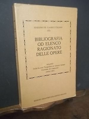 BIBLIOGRAFIA OD ELENCO RAGIONATO DELLE OPERE EDIZIONE DE' CLASSICI ITALIANI …