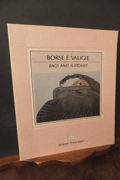 BORSE E VALIGIE BAGS AND SUITCASES