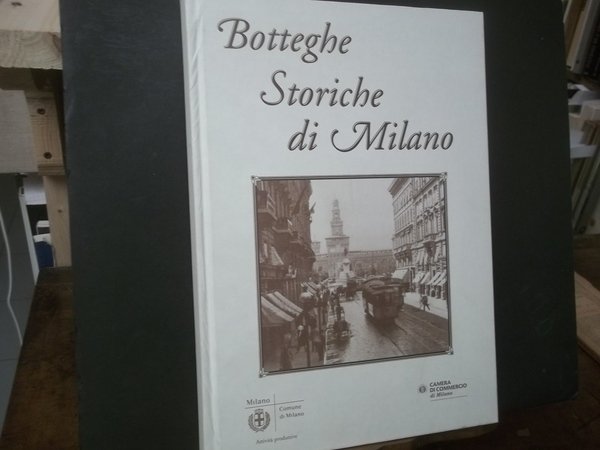 BOTTEGHE STORICHE DI MILANO