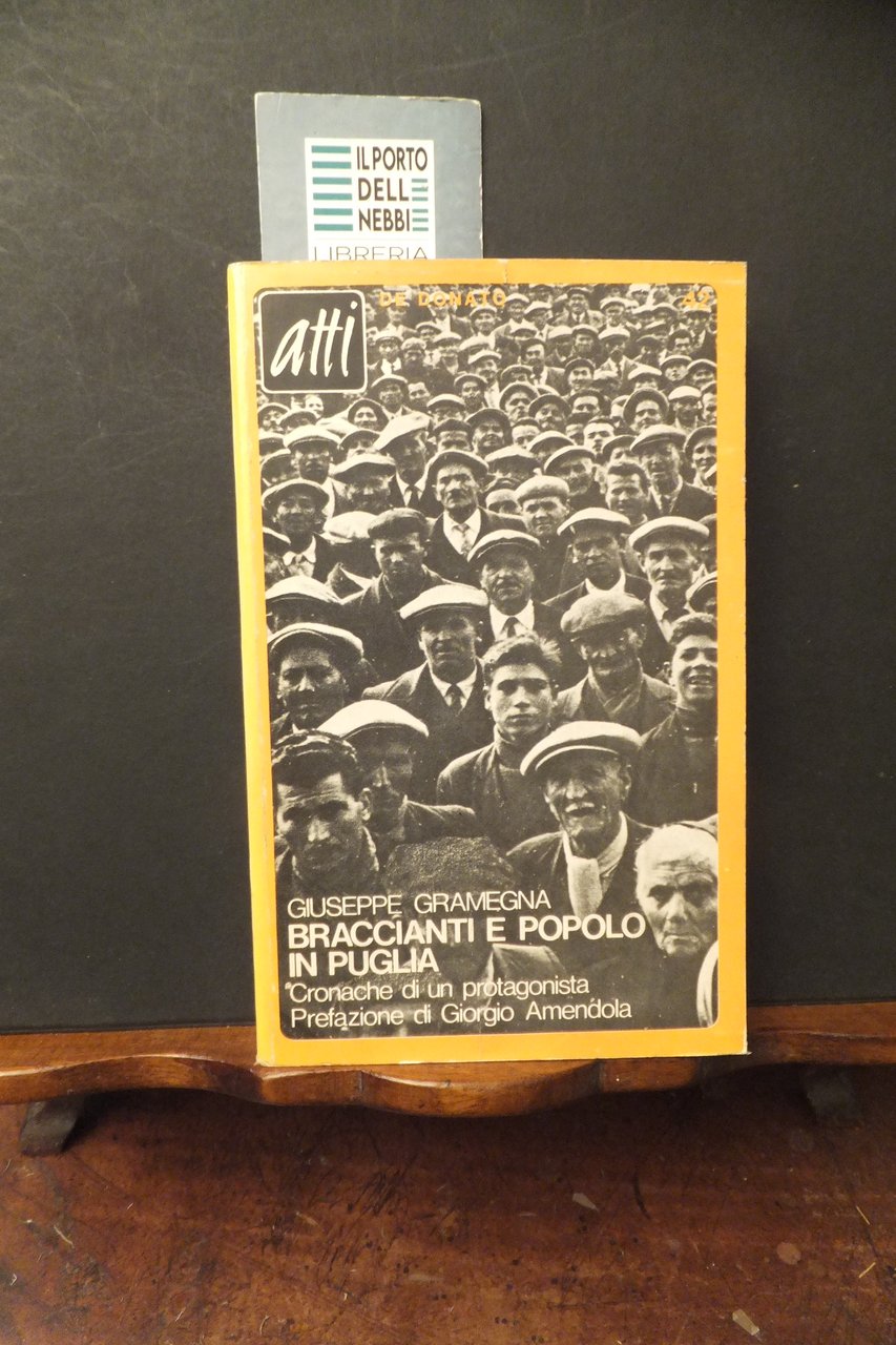 BRACCIANTI E POPOLO IN PUGLIA GIUSEPPE GRAMEGNA